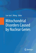 Mitochondrial Disorders Caused by Nuclear Genes