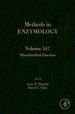 Mitochondrial Function - Murphy, Anne (Volume editor), and Chan, David (Volume editor)