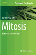 Mitosis: Methods and Protocols