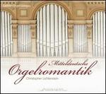 Mitteldeutsche Orgelromantik