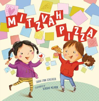 Mitzvah Pizza - Scheerger, Sarah Lynn