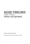 Mixed Feelings: Short Stories