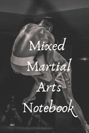 Mixed Martial Arts Notebook