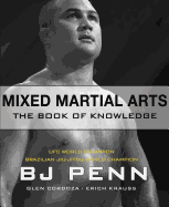 Mixed Martial Arts: The Book of Knowledge