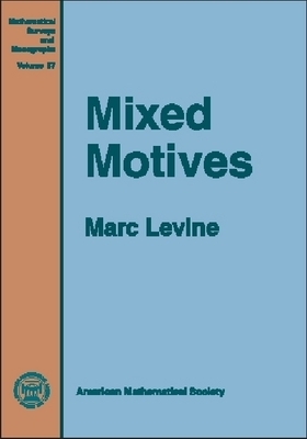 Mixed Motives. - Levine, Marc
