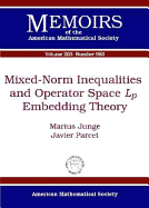 Mixed-Norm Inequalities and Operator Space $L_P$ Embedding Theory
