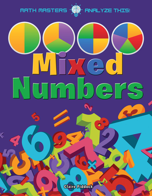 Mixed Numbers - Piddock, Claire