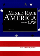 Mixed Race America and the Law: A Reader