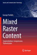 Mixed Raster Content: Segmentation, Compression, Transmission