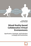 Mixed Reality-Based Collaborative Virtual Environments
