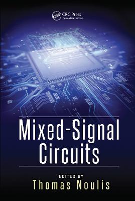 Mixed-Signal Circuits - Noulis, Thomas (Editor)
