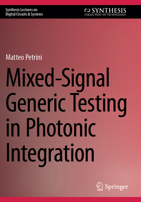 Mixed-Signal Generic Testing in Photonic Integration - Petrini, Matteo