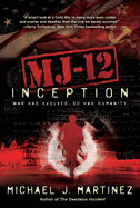 Mj-12: Inception: A Majestic-12 Thriller