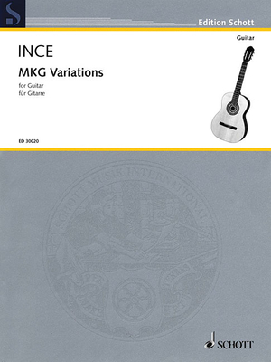 Mkg Variations: For Guitar - Ince, Kamran (Composer), and Afshar, Lily (Editor)