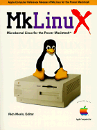 Mklinux: Microkernel Linux for the Power Macintosh - Morin, Rich (Editor)