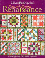 M'Liss Rae Hawley's Round Robin Renaissance - Hawley, M'Liss Rae