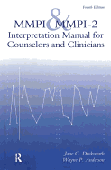 MMPI and Mmpi-2: Interpretation Manual for Counselors and Clinicians