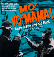 Mo' Yo' Mama Snap C. Pop and Kid Rank