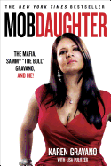 Mob Daughter: The Mafia, Sammy 'The Bull' Gravano and Me!