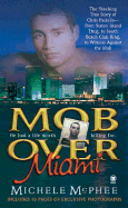 Mob Over Miami - McPhee, Michele