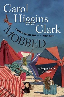 Mobbed - Clark, Carol Higgins