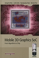 Mobile 3D Graphics Soc: From Algorithm to Chip