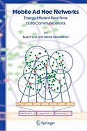 Mobile Ad Hoc Networks: Energy-Efficient Real-Time Data Communications