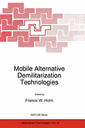 Mobile Alternative Demilitarization Technologies