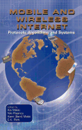 Mobile and Wireless Internet: Protocols, Algorithms and Systems