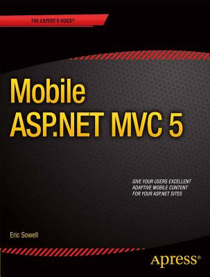 Mobile ASP.NET MVC 5 - Sowell, Eric