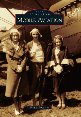 Mobile Aviation - Singleton, Billy