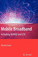 Mobile Broadband: Including Wimax and Lte