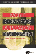 Mobile Commerce Application Development - Chen, Lei-Da (Editor), and Skelton, Gordon (Editor)