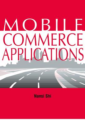 Mobile Commerce Applications - Shi, Nan Si