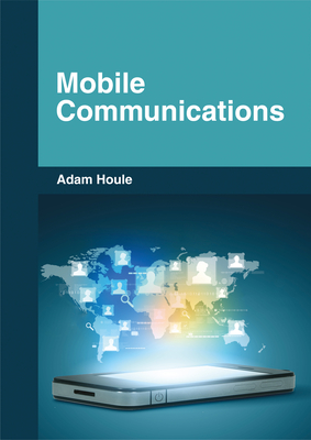 Mobile Communications - Houle, Adam (Editor)