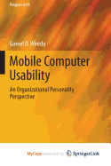 Mobile Computer Usability: An Organizational Personality Perspective