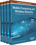 Mobile Computing and Wireless Networks: Concepts, Methodologies, Tools, and Applications