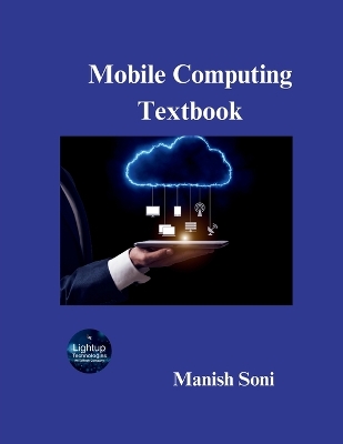 Mobile Computing Textbook - Soni, Manish