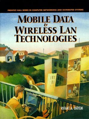 Mobile Data & Wireless LAN Technologies - Dayem, Rifaat A