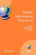 Mobile Information Systems II: IFIP Working Conference on Mobile Information Systems, MOBIS 2005, Leeds, UK, December 6-7, 2005