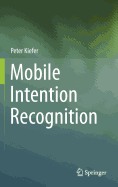 Mobile Intention Recognition