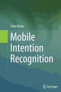Mobile Intention Recognition