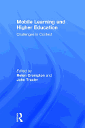 Mobile Learning and Higher Education: Challenges in Context