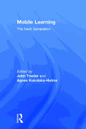 Mobile Learning: The Next Generation
