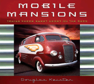 Mobile Mansions: Taking "Home Sweet Home" on the Road
