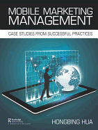 Mobile Marketing Management: Case Studies from Successful Practices