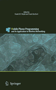Mobile Phone Programming: And Its Application to Wireless Networking