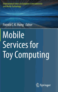 Mobile Services for Toy Computing