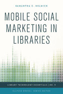 Mobile Social Marketing in Libraries