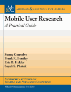 Mobile User Research: A Practical Guide